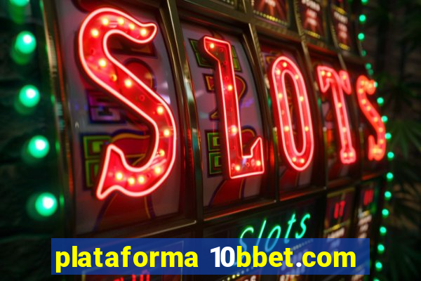 plataforma 10bbet.com